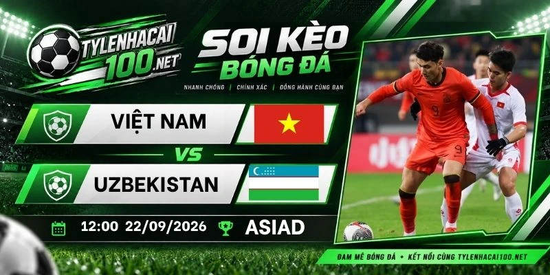 Kèo nhà cái Việt Nam vs Uzbekistan - U23 châu Á, 22/09/2026
